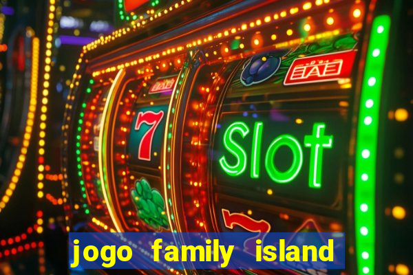 jogo family island energia infinita